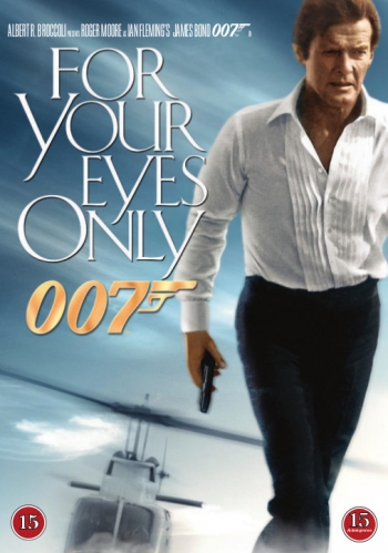 JAMES BOND - ERITTÄIN SALAINEN - FOR YOUR EYES ONLY JAMES BOND - ERITTÄIN SALAINEN - FOR YOUR EYES ONLY